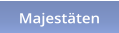 Majestäten