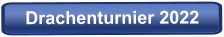 Drachenturnier 2022